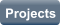 Projects